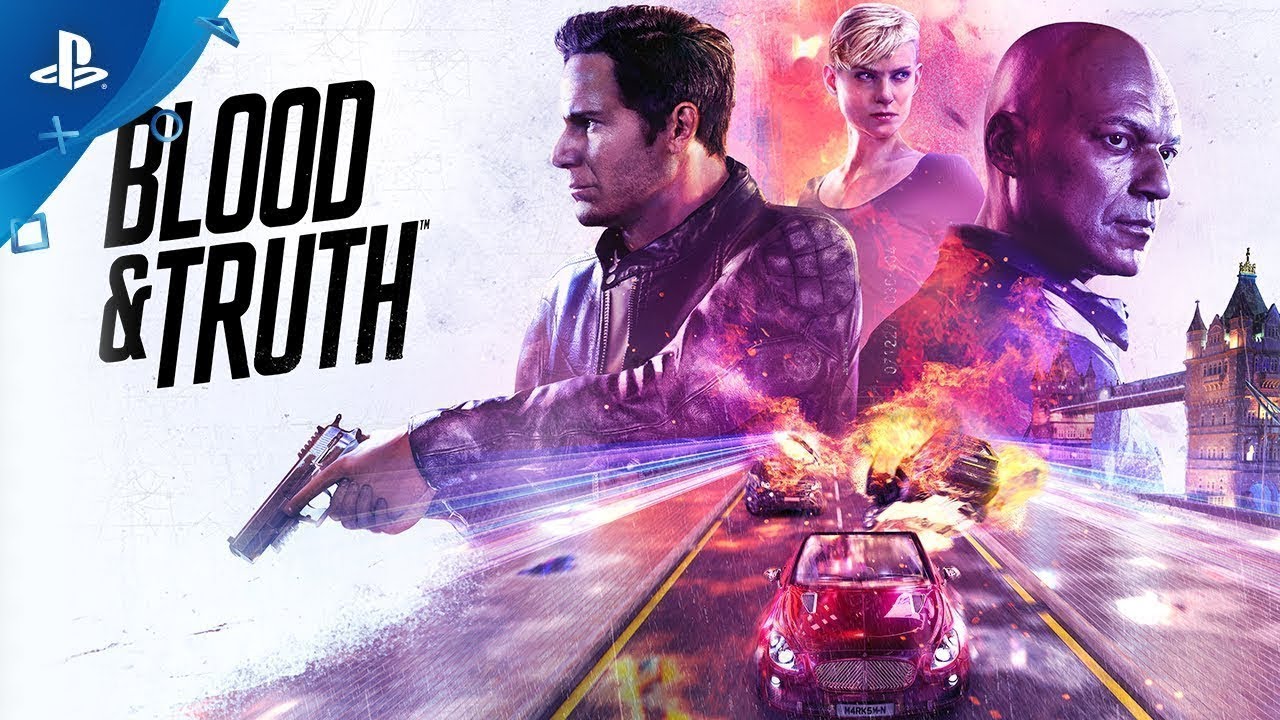 Review VR - Blood & Truth | PlayStation VR - Cavaleria.ro